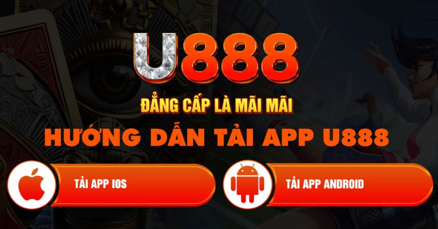 Hướng dẫn chi tiết cách tải app U888 chính xác nhất 